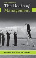 The Death of Management: Restoring Value to the U.S. Economy