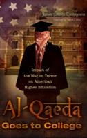 Al-Qaeda Goes to College: Impact of the War on Terror on American Higher Education