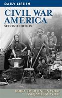 Daily Life in Civil War America, 2nd Edition