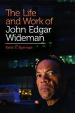 The Life and Work of John Edgar Wideman