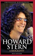 Howard Stern: A Biography