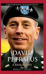 David Petraeus: A Biography