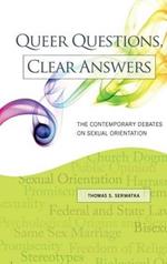 Queer Questions, Clear Answers: The Contemporary Debates on Sexual Orientation