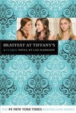 Bratfest at Tiffany's: A Clique Novel