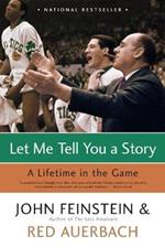 Let Me Tell You A Story: A Lifetime in the Game