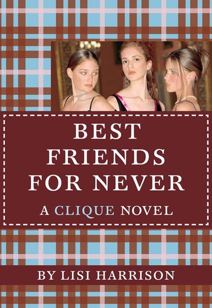 Best Friends for Never - Lisi Harrison - ebook