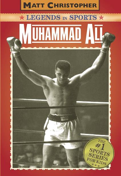 Muhammad Ali - Matt Christopher - ebook