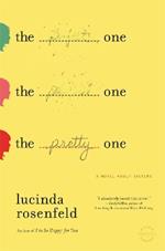 The Pretty One: A Novel About Sisters