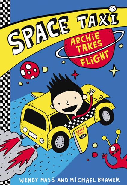 Space Taxi - Michael Brawer,Wendy Mass,Elise Gravel - ebook