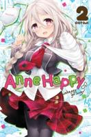 Anne Happy, Vol. 2: Unhappy Go Lucky!