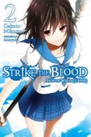 Strike the Blood, Vol. 2 (light novel): From the Warlord's Empire