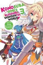Konosuba: God's Blessing on This Wonderful World!, Vol. 3 (light novel): You?re Being Summoned, Darkness