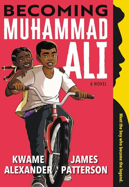 Becoming Muhammad Ali - Kwame Alexander,James Patterson,Dawud Anyabwile - ebook