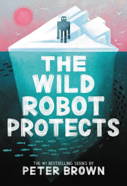 The Wild Robot Protects - Peter Brown - ebook