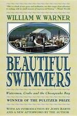 Beautiful Swimmers: Watermen, Crabs and the Chesapeake Bay