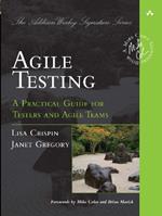 Agile Testing: A Practical Guide for Testers and Agile Teams