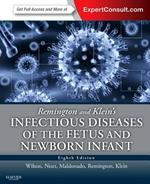 Remington and Klein's Infectious Diseases of the Fetus and Newborn Infant