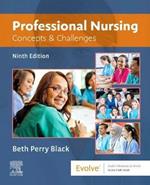 Professional Nursing: Concepts & Challenges