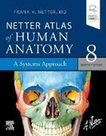Netter Atlas of Human Anatomy: A Systems Approach: paperback + eBook