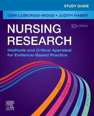 Study Guide for Nursing Research: Methods and Critical Appraisal for Evidence-Based Practice - Geri LoBiondo-Wood,Judith Haber,Carey Berry - cover