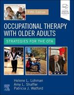 Occupational Therapy with Older Adults: Strategies for the OTA