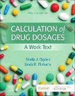 Calculation of Drug Dosages: A Work Text