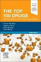 The Top 100 Drugs: Clinical Pharmacology and Practical Prescribing