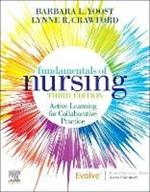 Fundamentals of Nursing: Active Learning for Collaborative Practice