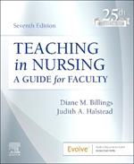 Teaching in Nursing: A Guide for Faculty