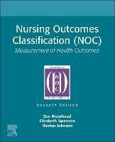 Nursing Outcomes Classification (NOC): Measurement of Health Outcomes - Sue Moorhead,Elizabeth Swanson,Marion Johnson - cover