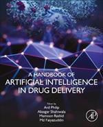 A Handbook of Artificial Intelligence in Drug Delivery