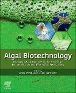 Algal Biotechnology: Integrated Algal Engineering for Bioenergy, Bioremediation, and Biomedical Applications
