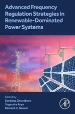 Advanced Frequency Regulation Strategies in Renewable-Dominated Power Systems