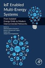 IoT Enabled Multi-Energy Systems: From Isolated Energy Grids to Modern Interconnected Networks