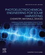 Photoelectrochemical Engineering for Solar Harvesting: Chemistry, Materials, Devices