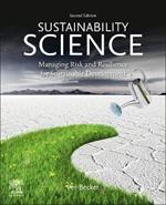 Sustainability Science: Managing Risk and Resilience for Sustainable Development