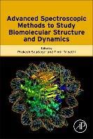 Advanced Spectroscopic Methods to Study Biomolecular Structure and Dynamics