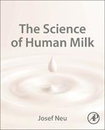 The Science of Human Milk