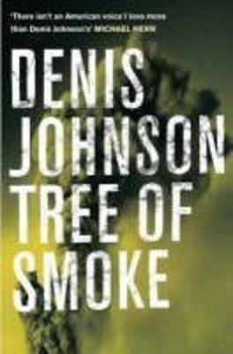 Tree of Smoke - Denis Johnson - cover