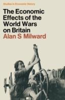 The Economic Effects of the Two World Wars on Britain