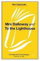 Mrs Dalloway and to the Lighthouse, Virginia Woolf