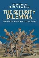 The Security Dilemma: Fear, Cooperation and Trust in World Politics