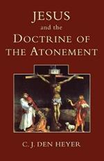 Jesus and the Doctrine of the Atonement