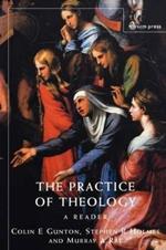 Practice of Theology: A Reader