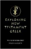 Exploring New Testament Greek: A Way In