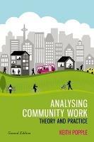 Analysing Community Work: Theory and Practice