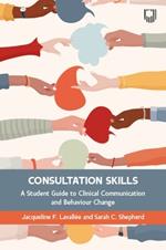 Consultation Skills: Health Psychology for Behaviour Change Conversation