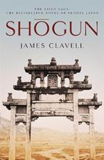 Shogun: The First Novel of the Asian saga