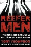 Reefer Men: The Rise and Fall of a Billionaire Drug Ring