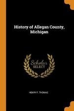 History of Allegan County, Michigan